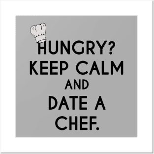 Keep Calm and Date a Chef - Cook Restaurant Posters and Art